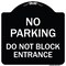 Signmission No Parking Do Not Block Entrance Heavy-Gauge Aluminum Architectural Sign, 18" x 18", BW-1818-23752 A-DES-BW-1818-23752 - alternate 1